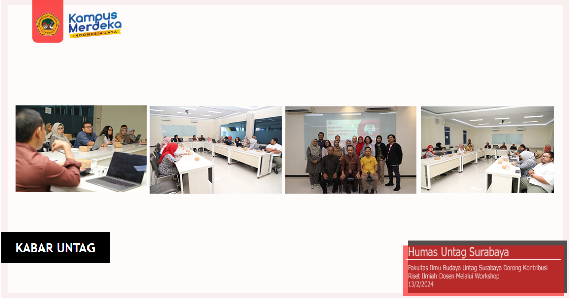 Fakultas Ilmu Budaya Untag Surabaya Selenggarakan Workshop untuk Mendorong Kontribusi Riset Ilmiah D
