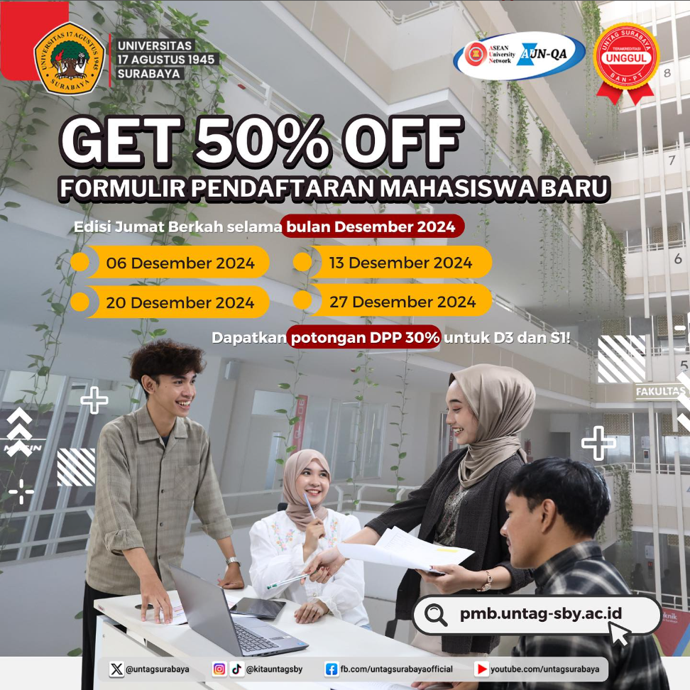 GET 50% OFF PENDAFTARAN MABA UNTAG SURABAYA EDISI JUMAT BERKAS BULAN DESEMBER 2024