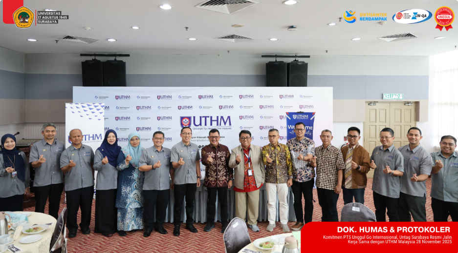 Komitmen PTS Unggul Go Internasional, Untag Surabaya Resmi Jalin Kerja Sama dengan UTHM Malaysia