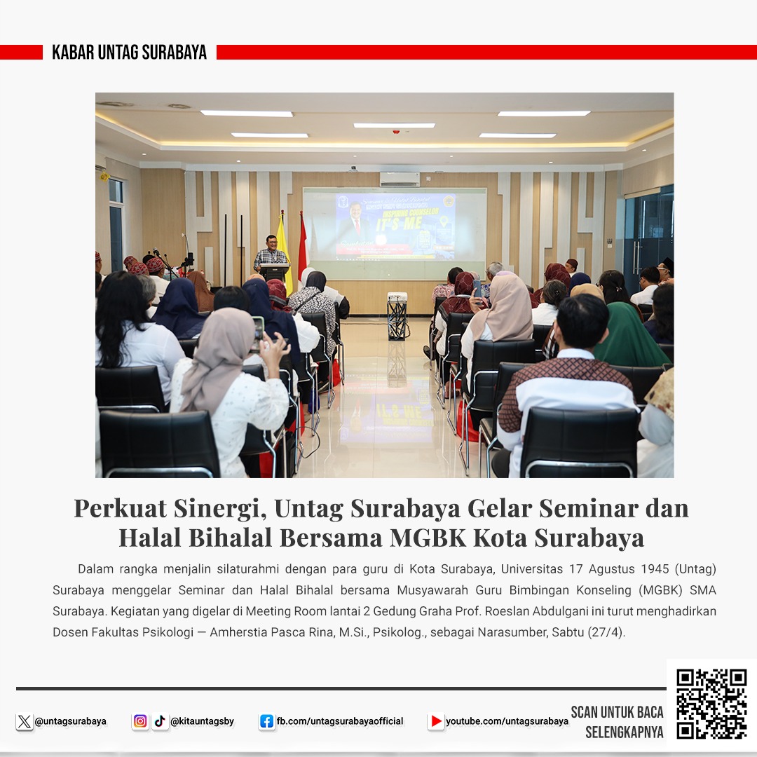 Untag Surabaya menjadi Tuan Rumah Seminar dan Halal Bihalal MGBK SMA se-Kota Surabaya
